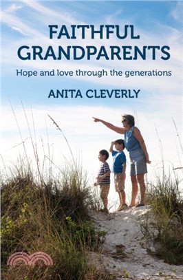 Faithful Grandparents：Hope and love through the generations