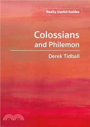 Really Useful Guides: Colossians and Philemon