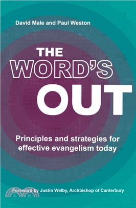 The Word's Out：Principles and strategies for effective evangelism today