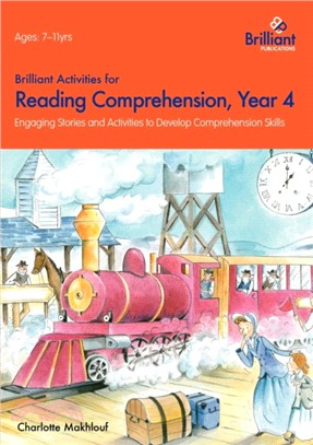 Brilliant Activities for Reading Comprehension, Year 4：Engaging Stories and Activities to Develop Comprehension Skills