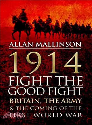 1914: Fight the Good Fight