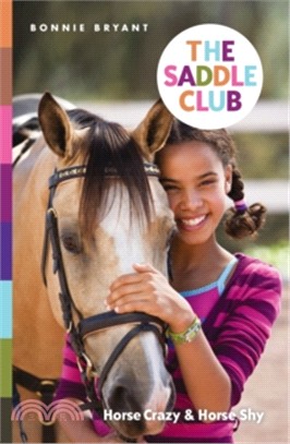 The Saddle Club: Horse Crazy & Horse Shy
