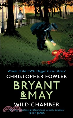 Bryant & May : Wild Chamber