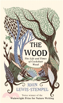 The Wood：The Life & Times of Cockshutt Wood