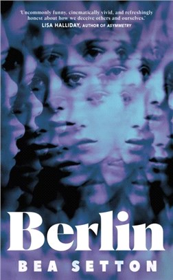 Berlin：The dazzling, darkly funny debut that surprises at every turn