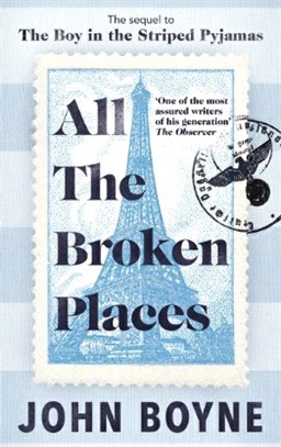 All The Broken Places：The Sequel to The Boy In The Striped Pyjamas