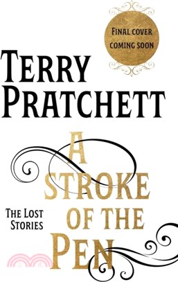 A Stroke of the Pen：The Lost Stories