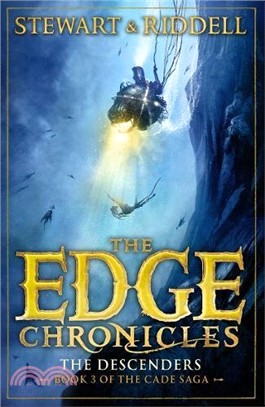 The Edge Chronicles 13: The Descenders: Third Book of Cade