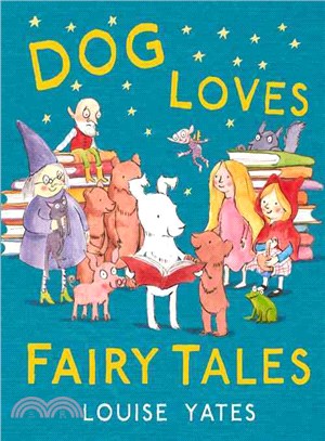 Dog Loves Fairy Tales