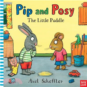 Pip and Posy: The Little Puddle (精裝本)(英國版) | 拾書所