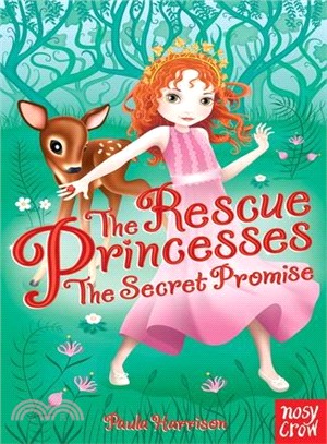 The Rescue Princesses 1 : The secret promise