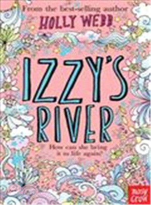 Izzy's River (Holly Webb's Friends Series)