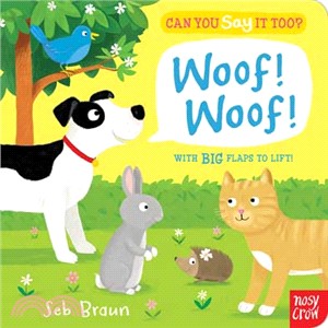 Can You Say It Too? Woof! Woof! (硬頁書)