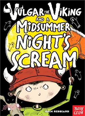 Vulgar the Viking and a Midsummer Night's Scream (Book 5)