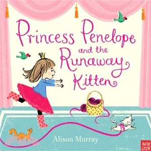 Princess Penelope and the Runaway Kitten (精裝本)