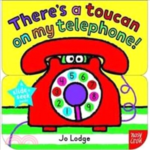 Slide and Seek: There's a Toucan On My Telephone (硬頁拉拉書)