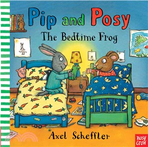 Pip and Posy: The Bedtime Frog (平裝本)(英國版)(附音檔QR Code)