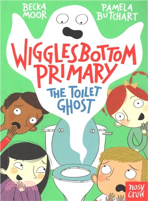 Wigglesbottom Primary : The toilet ghost/