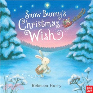 Snow Bunny's Christmas Wish (平裝本)