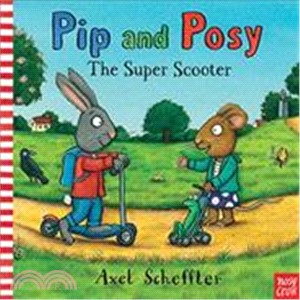 Pip and Posy: The Super Scooter (硬頁書)(英國版)