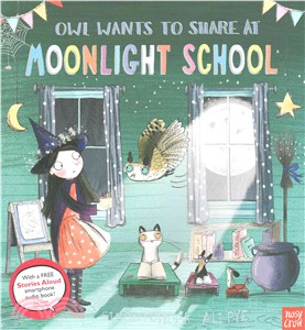 Owl Wants to Share at Moonlight School (平裝本)(附音檔QR Code)