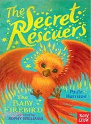 The Secret Rescuers: The Baby Firebird | 拾書所