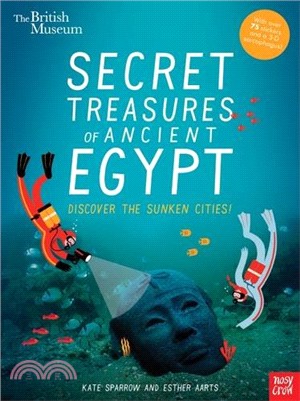 British Museum: Secret Treasures of Ancient Egypt: Discover the Sunken Cities