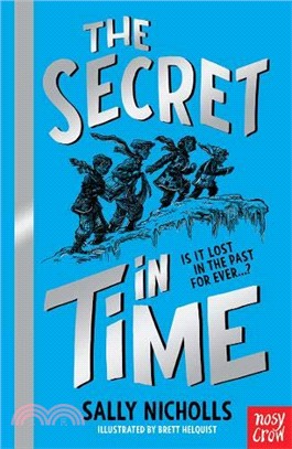 The Secret in Time (The Time-Seekers)