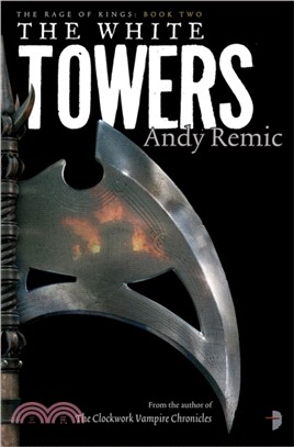 The White Towers：The Rage of Kings Book II