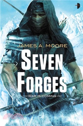 Seven Forges：Book I of the Seven Forges Series