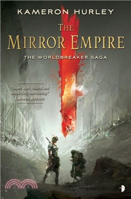 The Mirror Empire：THE WORLDBREAKER SAGA BOOK I