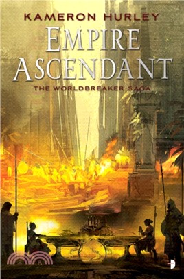 Empire Ascendant：The Second Book in the Worldbreaker Saga Series