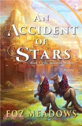 An Accident of Stars：Book I in The Manifold Worlds Series