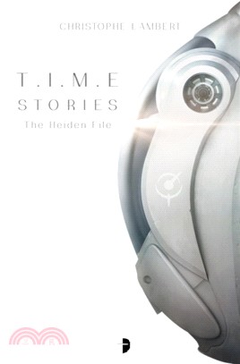 T.I.M.E Stories：The Heiden File