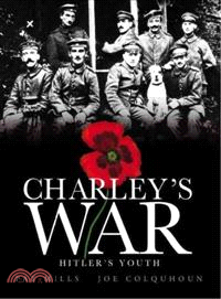 Charley's War 8: Hitler's Youth