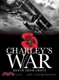 Charley's War 9: Death from Above