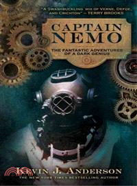 Captain Nemo: The Fantastic Adventures of a Dark Genius