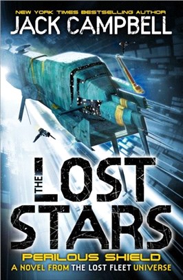 The Lost Stars - Perilous Shield (Book 2)：A Novel from the Lost Fleet Universe