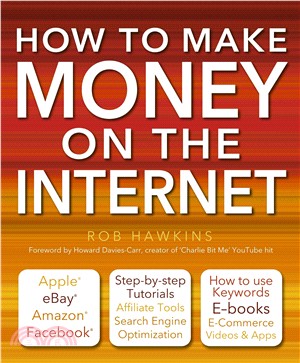 How to Make Money on the Internet ─ Apple, Ebay, Amazon, Facebook - There Are So Many Ways of Making a Living Online
