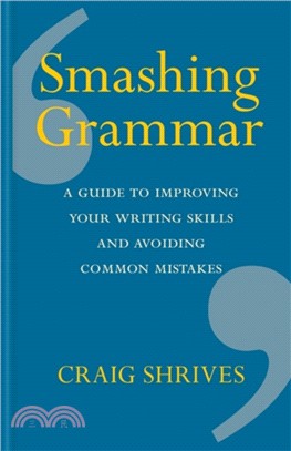 Smashing Grammar：A guide to improving your writing skills and avoiding common mistakes