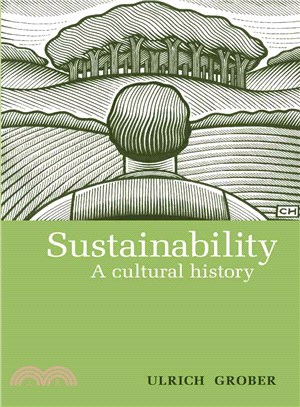 Sustainability ─ A Cultural History
