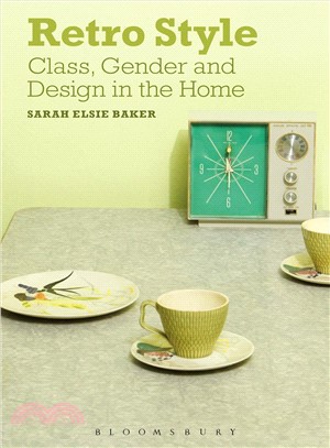 Retro Style ― Class, Gender and Design in the Home