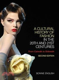 A Cultural History of Fashion in the 20th and 21st Centuries ― From Catwalk to Sidewalk