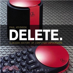 Delete ─ A Design History of Computer Vapourware