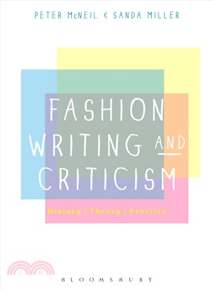 Fashion Writing and Criticism ─ History, Theory, Practice