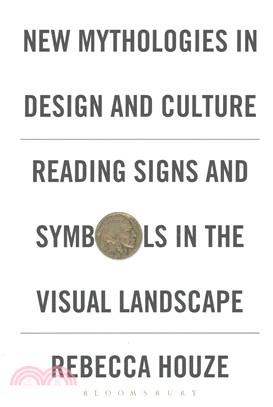 New mythologies in design and culture :reading signs and symbols in the visual landscape /
