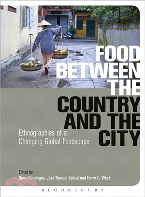 Food Between the Country and the City ― Ethnographies of a Changing Global Foodscape