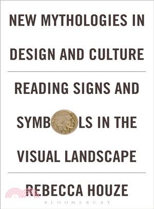 New Mythologies in Design and Culture ─ Reading Signs and Symbols in the Visual Landscape