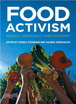 Food activism : agency, democracy and economy