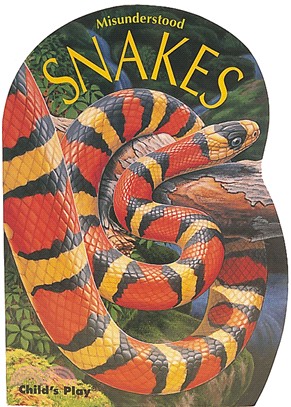 Snakes (Misunderstood)
